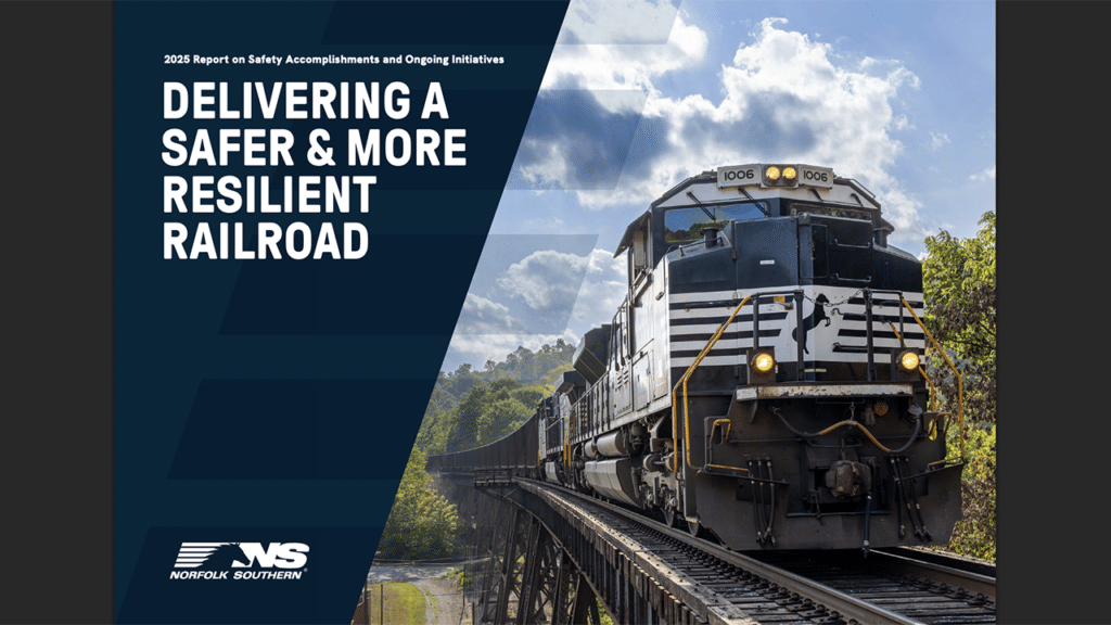 “Safety is a core value and the foundation of everything we do at Norfolk Southern,” NS President and CEO Mark George said. “It’s the lens through which every decision is made. From the boardroom to the front line, the Thoroughbred team focuses on providing safe and reliable service to our customers, our communities and our employees. This report is a comprehensive accounting of the steps we’re taking and the progress we’ve made—in the crew room, on the ballast line and in our communities. We’re continuously raising our standards for excellence, guided by our commitment to safety.” (Courtesy of NS)